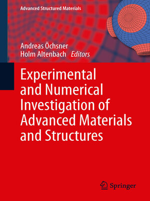 cover image of Experimental and Numerical Investigation of Advanced Materials and Structures